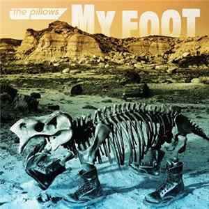 The Pillows - MY FOOT FLAC