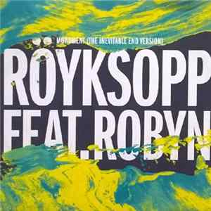 Röyksopp Feat. Robyn - Monument (The Inevitable End Version) FLAC