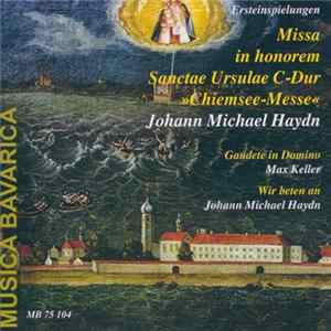 Johann Michael Haydn, Max Keller - Missa in honorum Sanctae Erselae C-Dur "Chiemsee-Messe" FLAC