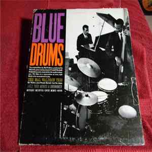 The Mal Waldron Trio - Blue Drums - Jazz Trio Minus Drummer FLAC