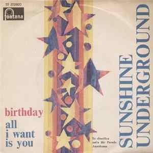 Underground Sunshine - Birthday / Al I Want Is You FLAC