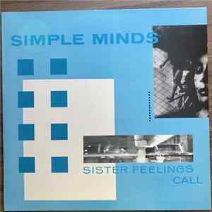 Simple Minds - Sister Feelings Call FLAC