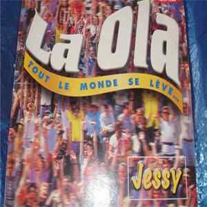 Jessy - La Ola - Tout Le Monde Se Lève FLAC