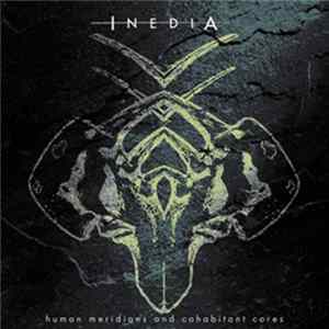 Inedia - Human Meridians And Cohabitant Cores FLAC