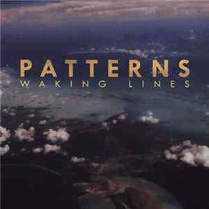 Patterns - Waking Lines FLAC