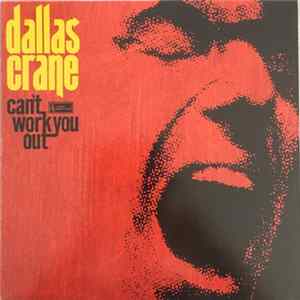 Dallas Crane - Can't Work You Out FLAC