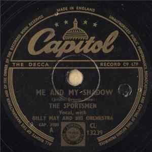 The Sportsmen With Billy May And His Orchestra - Me And My Shadow / Goodnight Ladies FLAC