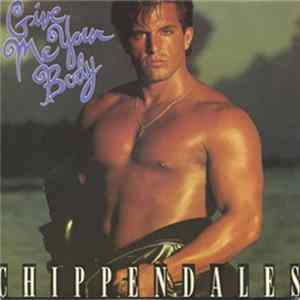 Chippendales - Give Me Your Body FLAC