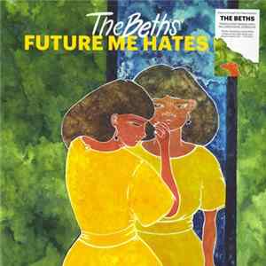 The Beths - Future Me Hates Me FLAC