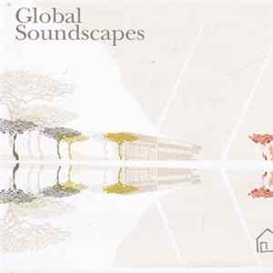 Aaron Wheeler - Global Soundscapes FLAC