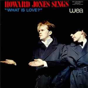 Howard Jones - Howard Jones Sings "What Is Love?" FLAC
