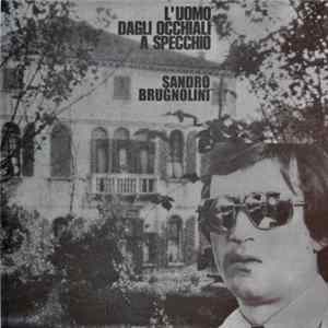 Sandro Brugnolini - L'Uomo Dagli Occhiali A Specchio FLAC