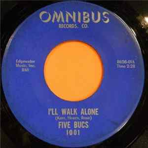 Five Bucs - I'll Walk Alone / So Wrong FLAC