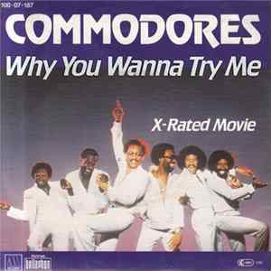 Commodores - Why You Wanna Try Me FLAC