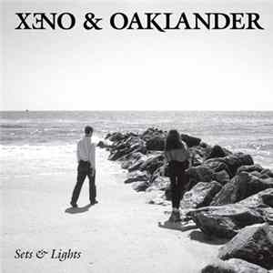 Xeno & Oaklander - Sets & Lights FLAC