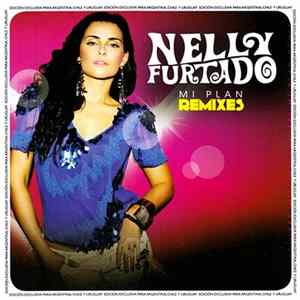 Nelly Furtado - Mi Plan Remixes FLAC