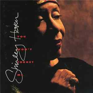 Shirley Horn - You Won't Forget Me FLAC