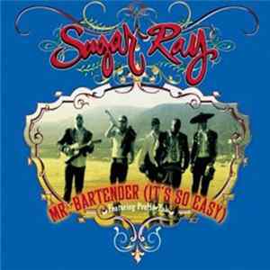Sugar Ray - Mr. Bartender (It's So Easy) FLAC