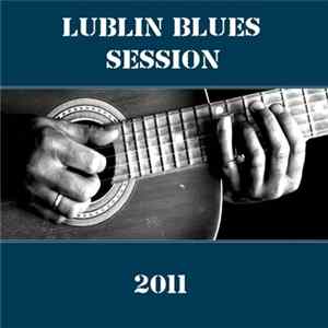 Various - Lublin Blues Session 2011 FLAC