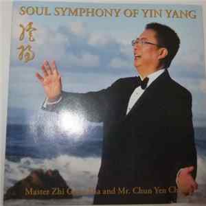 Master Zhi Gang Sha and Mr. Chun Yen Chiang - Soul Symphony Of Yin Yang FLAC
