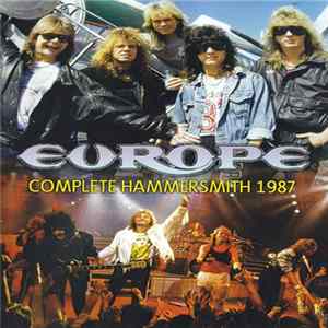 Europe - Complete Hammersmith 1987 FLAC