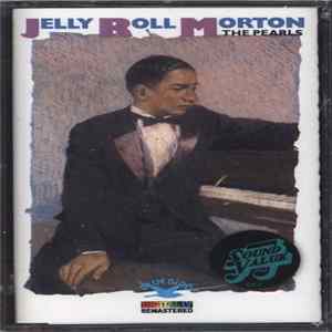 Jelly Roll Morton - The Pearls FLAC