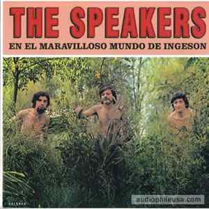 The Speakers - En El Maravilloso Mundo De Ingeson FLAC