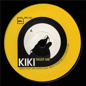 Kiki - Trust Me FLAC