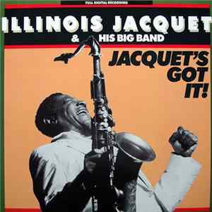 Illinois Jacquet & His Big Band - Jacquet's Got It FLAC
