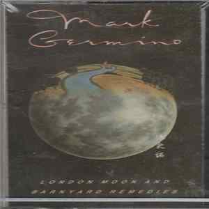 Mark Germino - London Moon And Barnyard Remedies FLAC