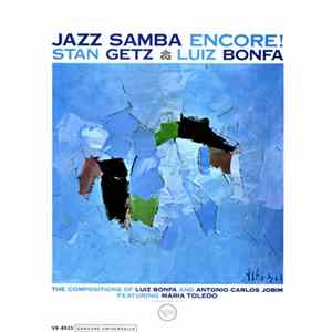 Stan Getz / Luiz Bonfá - Jazz Samba Encore! FLAC