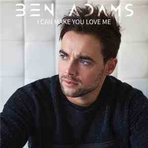 Ben Adams - I Can't Make You Love Me FLAC
