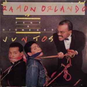 Ramon Orlando, Feny & Diomedes - Juntos FLAC