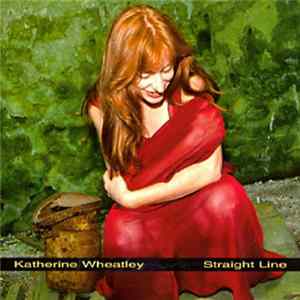 Katherine Wheatley - Straight Line FLAC