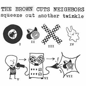 The Brown Cuts Neighbors - Squeeze Out Another Twinkle FLAC