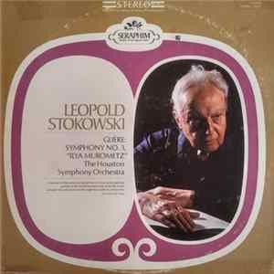Glière, Leopold Stokowski, Houston Symphony Orchestra - Ilya Murometz (Symphony No. 3) FLAC