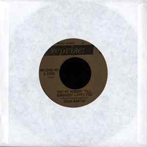 Dean Martin - You're Nobody 'Till Somebody Loves You / Send Me The Pillow You Dream On FLAC