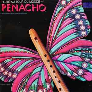 Pedro Penacho Et Son Ensemble Folklorique - Flute Au Tour Du Monde FLAC