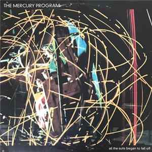 The Mercury Program - All The Suits Began To Fall Off FLAC
