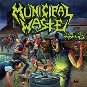 Municipal Waste - The Art Of Partying FLAC