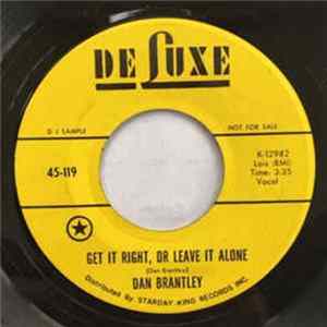 Dan Brantley - Get It Right, Or Leave It Alone / It Must Be Love FLAC