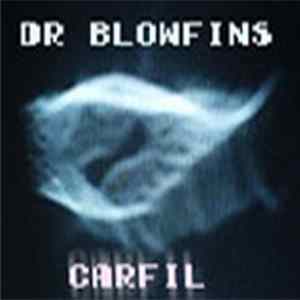 Dr Blowfins - Carfil FLAC