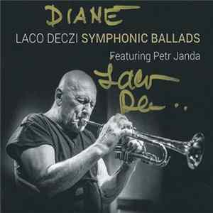 Laco Deczi Featuring Petr Janda - Symphonic Ballads FLAC