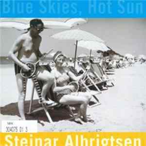 Steinar Albrigtsen - Blue Skies, Hot Sun FLAC