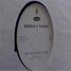 Sneekie & Toyboy - And You Don't Stop FLAC