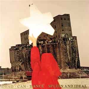 Dead Can Dance - Spleen And Ideal FLAC