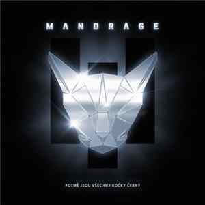 Mandrage - Potmě Jsou Všechny Kočky Černý FLAC