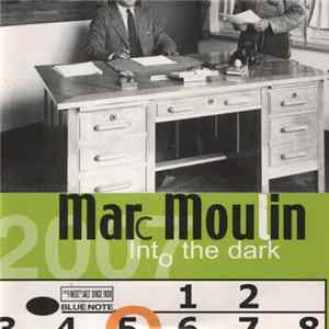 Marc Moulin - Into The Dark FLAC