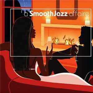 Various - A Smooth Jazz Affaire FLAC