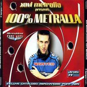 Xavi Metralla - 100% Metralla FLAC
